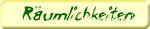 R&auml;umlichkeiten